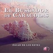 Óscar de los Reyes 'El buscador de caracolas' Presentación del libro
