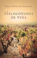 Lola López de Lacalle 'Melocotones de viña' Presentación del libro.