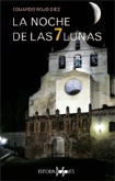 Presentación del libro La noche de las 7 lunas, de Eduardo Rojo