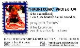 “Haurtxoak ” proiektua  -  proyecto “bebés”