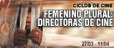 Femenino plural. Directoras de cine. Ciclo de Cine