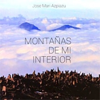 Presentación del libro:  "Montañas de mi interior" De Jose Mª Azpiazu.