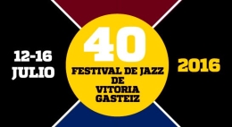 40 Festival de Jazz de Vitoria-Gasteizko Jazzaldia