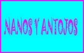 Nanos y Antojos