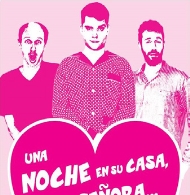 REPRESENTACIÓN DE LA OBRA “UNA NOCHE EN SU CASA SEÑORA”