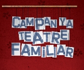 CAMPAÑA DE TEATRE FAMILIAR