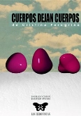 “CUERPOS DEJAN CUERPOS” - LOS HEDONISTAS
