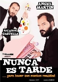 Nunca es tarde - Ángel Martín y Ricardo Castella