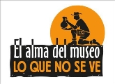 EL ALMA DEL MUSEO. LO QUE NO SE VE.