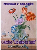 Formas y COlores - colectivo de artistas alicantinos “les amis du mardi