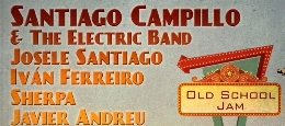 Old School Jam - Santiago Campillo con The Electric Band