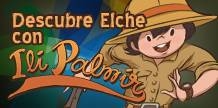 Descubre Elche con Illi Palmir