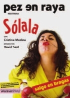 Sólala, con Cristina Medina en el Gran Teatro