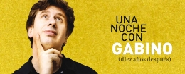 Una noche con Gabino (diez años después)