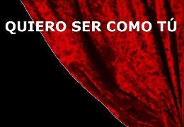 Quiero ser como tú, de Laura Muñoz. Compañía: Il.lusió Teatre