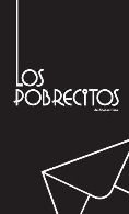 Los Pobrecitos, de Alfonso Paso. Compañía: Carafur Teatro. Estreno nacional.