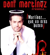 ¡Martínez... que no eres bueno!