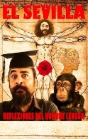 El Sevilla "Reflexiones del hombre lengua" Monólogo en el Gran Teatro