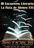 III Encuentro literario de la Ruta de Ateneo XXI