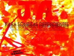 “Para sonrisas dependientes”