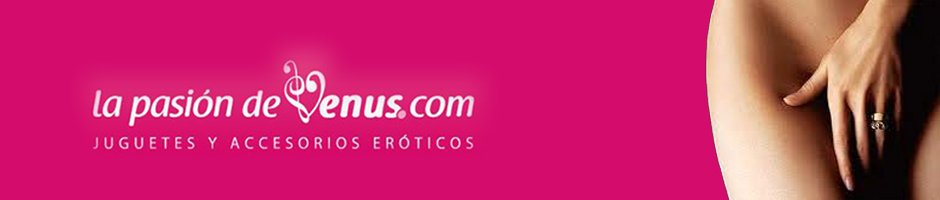Juguetes y accesorios eróticos La Pasión de Venus