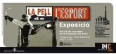 Exposició La Pell de l’Esport
