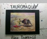 Exposición de Primavera en el Crisol: "Tauromaquia de Joan Tarragó"
