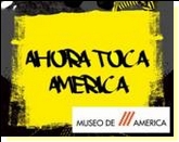 Actividades en torno a  AHORA TOCA AMÉRICA