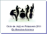 Conciertos. Ciclo de Jazz es Primavera 2011