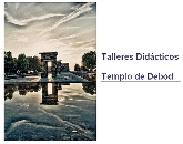Talleres didácticos del Templo de Debod