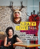 Crazy Love. El gran Cabaret del Price
