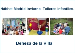 Hábitat Madrid invierno. Talleres infantiles. Dehesa de la Villa