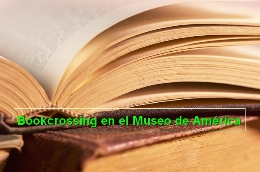 Bookcrossing en el Museo de América