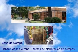 Hábitat Madrid verano. Talleres de elaboración de compost. Casa de Campo