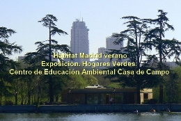 Hábitat Madrid verano. Exposición. Hogares Verdes