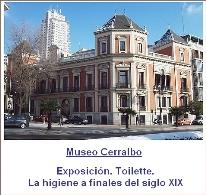 Exposición. Toilette. La higiene a finales del siglo XIX