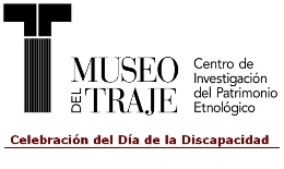 Celebración del Día de la Discapacidad en el Museo del Traje