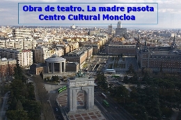 Obra de teatro. La madre pasota