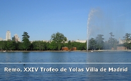 Remo. XXIV Trofeo de Yolas Villa de Madrid