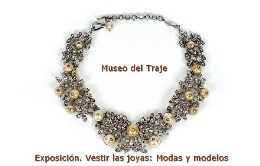 Exposición. Vestir las joyas: Modas y modelos