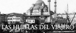 Ciclo de conferencias "Las huellas del viajero "