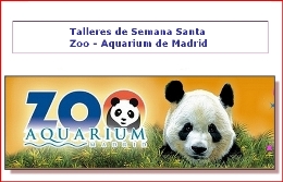 Talleres de Semana Santa. Zoo - Aquarium de Madrid