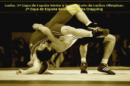 Lucha. 3ª Copa de España Sénior y Universitario de Luchas Olímpicas. 1ª Copa de España Sénior de Lucha Grappling