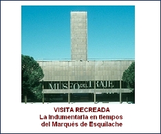 Visita recreada. La indumentaria en tiempos del Marqués de Esquilache