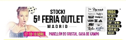 Stock! 5ª Feria Outlet Madrid