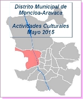 Actividaes Culturales. Moncloa-Aravaca. Mayo 2015