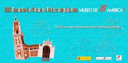 XIX edición de su Escuela de Verano, con el título: ¡Feliz cumpleaños Museo de América!