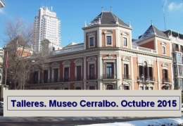 Talleres. Museo Cerralbo. Octubre 2015