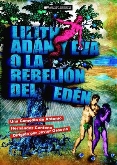 "Lilith, Adán y Eva o la Rebelión del Edén". SÍNTESIS PRODUCCIONES (Sevilla)