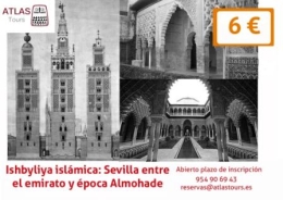 La Isbiliya Islámica: Sevilla entre el emirato y época Almohade